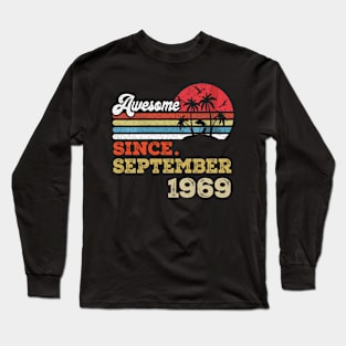 Awesome Since September 1969 Limited Edition, 54th Birthday Gift 54 years of Being Awesome Long Sleeve T-Shirt